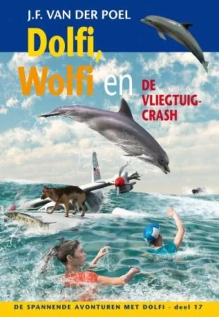Omslag van deel 17: Dolfi, Wolfi en de vliegtuigcrash